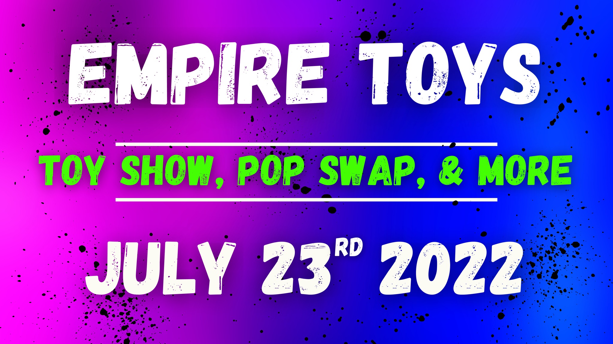 Toy Show, Pop Swap, & More by Empire Toys