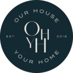 Our House, Your Home