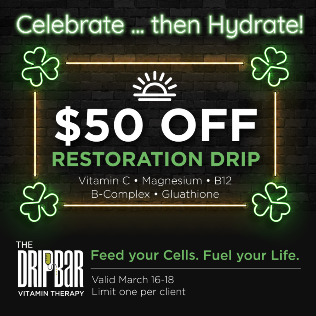 St. Patrick’s Day Hydration Extravaganza! $50 off Restoration IV!